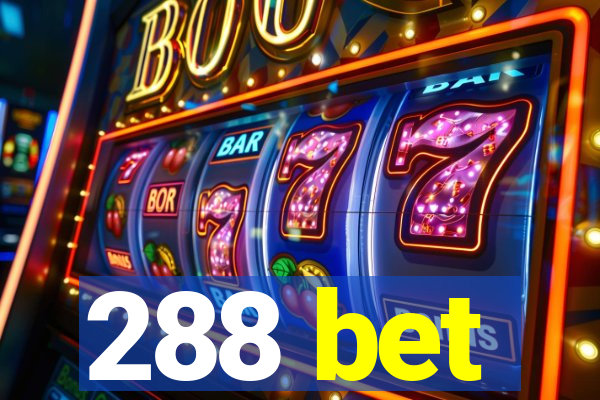 288 bet